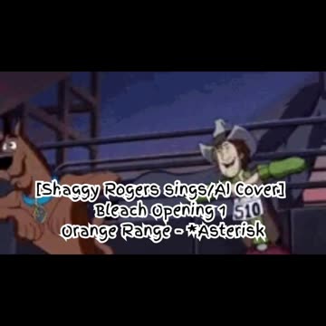 [Shaggy Rogers sings/AI Cover] Bleach Opening 2 UVERworld - D-tecnolife