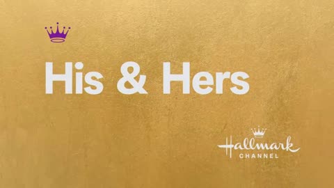 Sneak Peek - His & Hers - Starring Lacey Chabert and Brennan Elliott