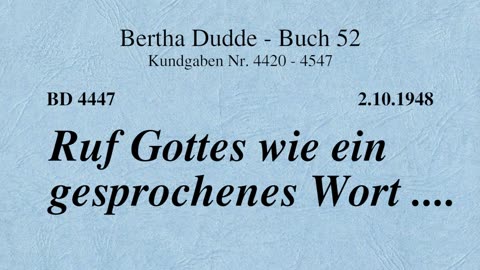 BD 4447 - RUF GOTTES WIE EIN GESPROCHENES WORT ....