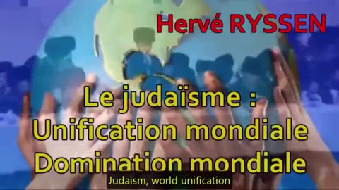 JUDAISM: WORLD UNIFICATION WORLD DOMINATION (Hervé Rhyssen)