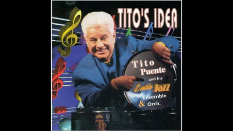 TITO PUENTE: Tito's Idea.