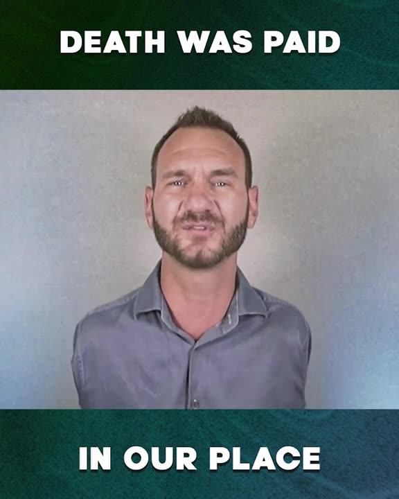 Death Was Paid in Our Place - with Nick Vujicic