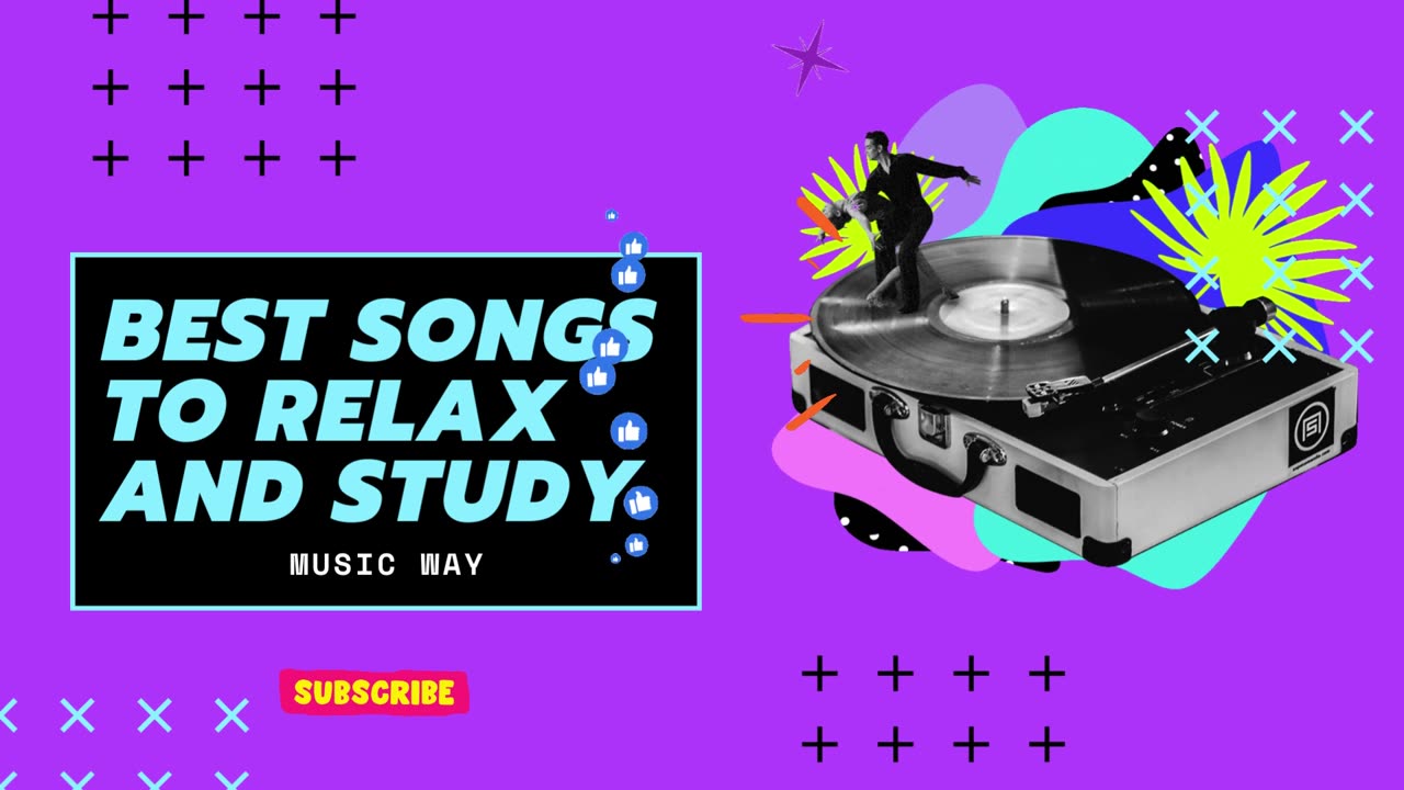 BEST SONGS TO RELAX AND STUDY
