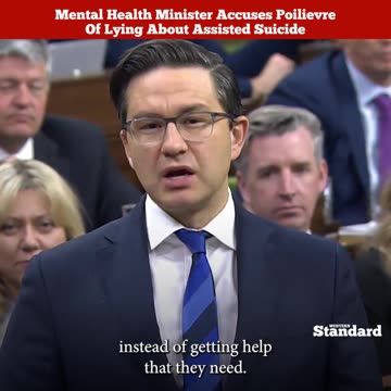 Mental health minister accuses Poilievre of lying about assisted suicide