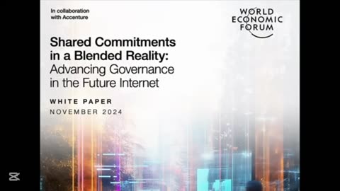 WARNING! WEF RELEASES PROTOCOLS TO ADVANCE INTERNET GOVERNANCE IN THE BLENDED REALITY