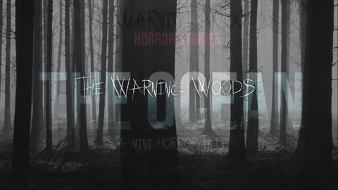 THE OCEAN | A mini horror story by Miles Tritle from The Warning Woods