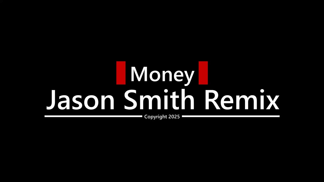 Money - Jason Smith Remix 2025