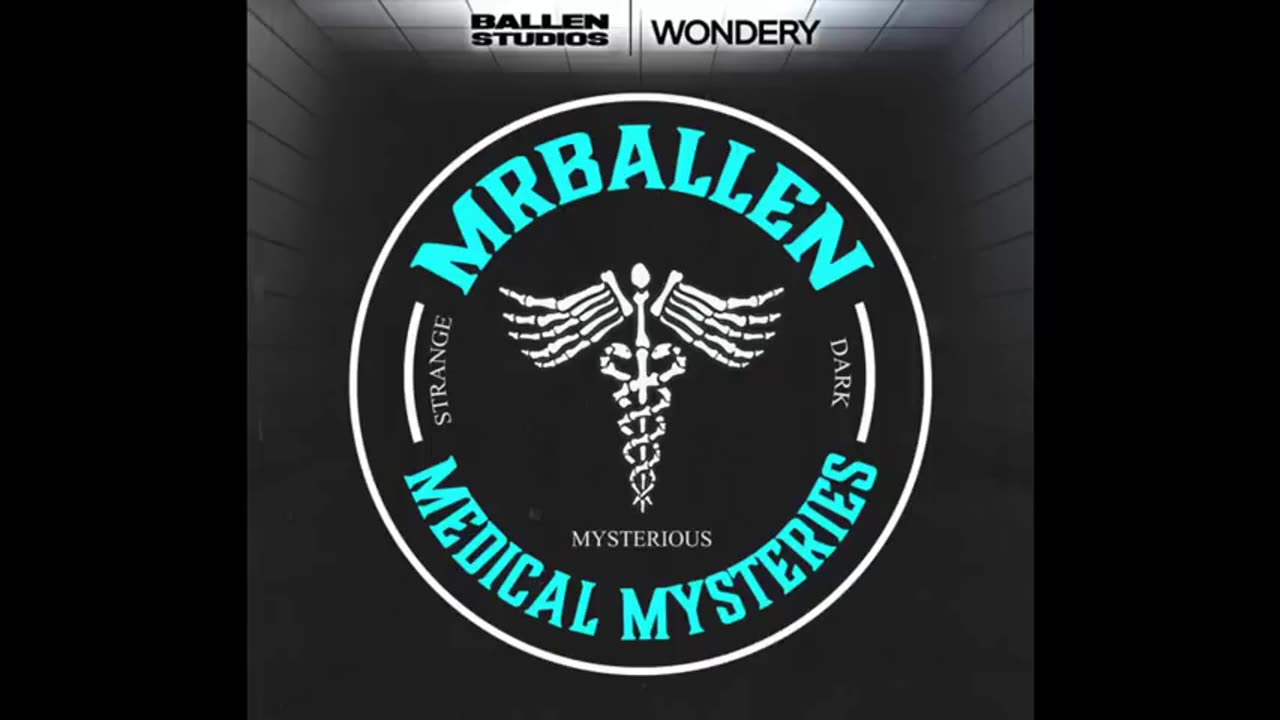 Doorway to Terror #74 | MrBallen Podcast & MrBallen’s Medical Mysteries