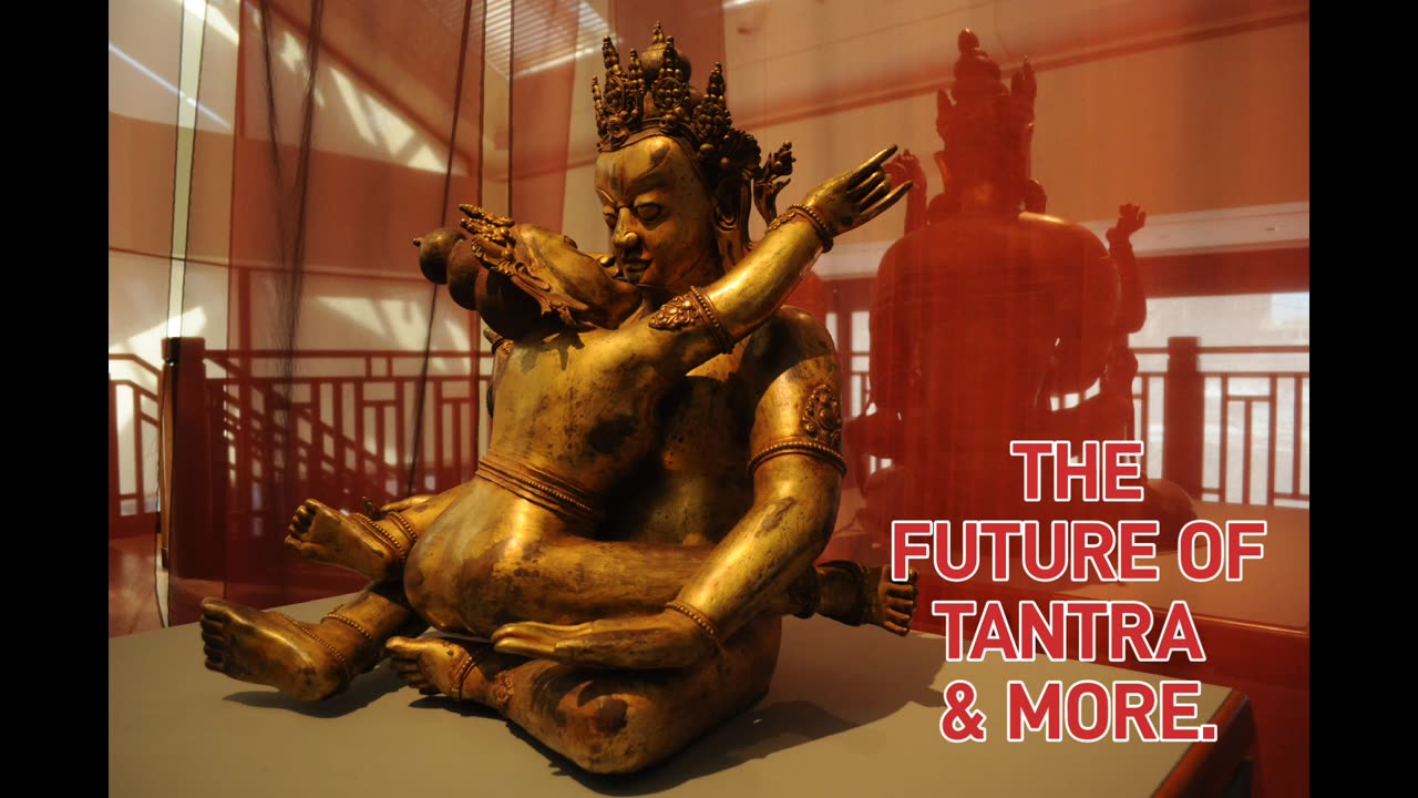 THE FUTURE OF TANTRA - 4 (11)
