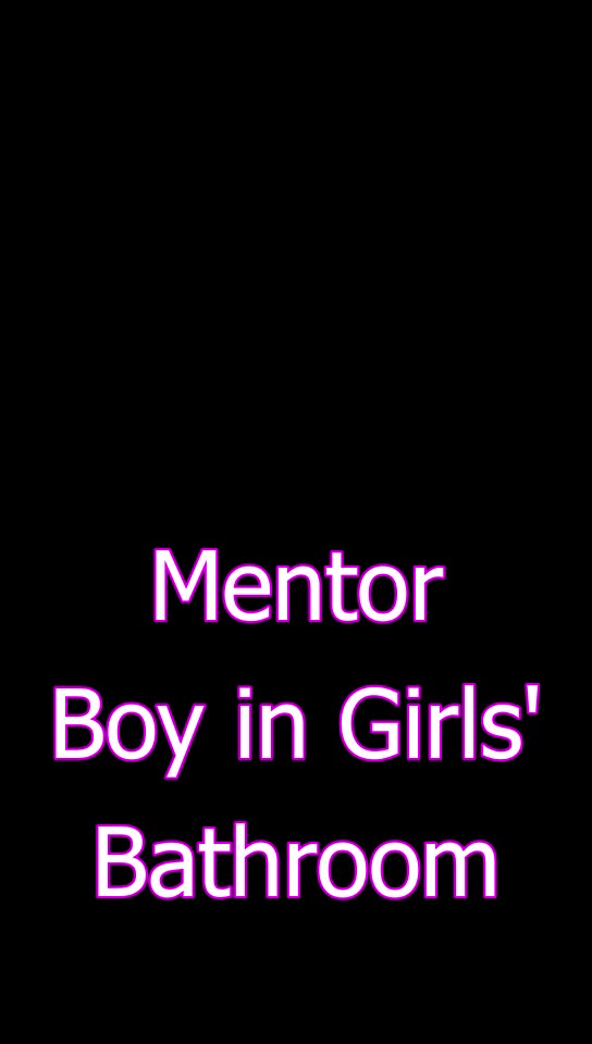 Mentor Boy Enters Girls' Bathroom - Audio Only - Caution extreme bad language