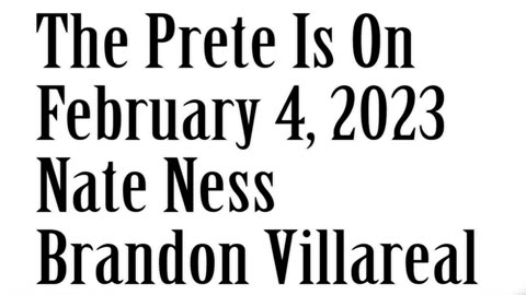 The Prete Is On, February 4, 2023