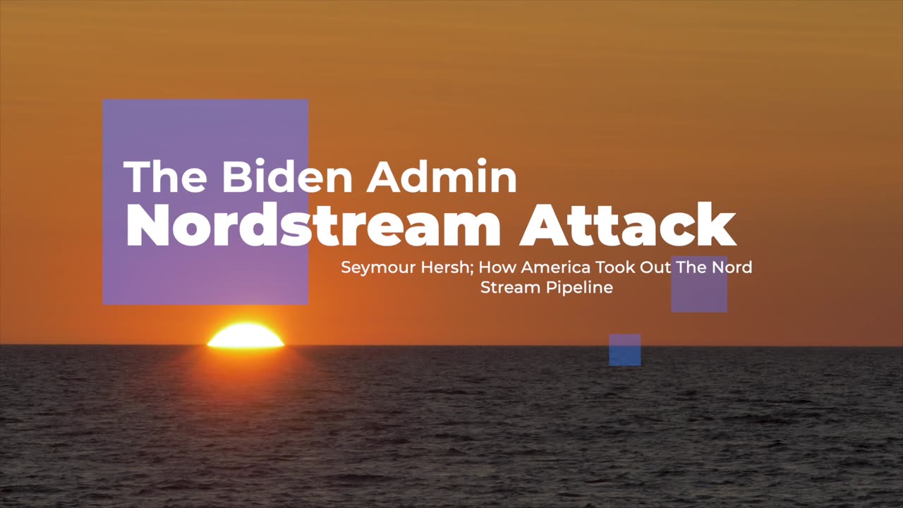 Biden Admin Ordered Nordstream Attack - Russia Mounting 500000 Troops