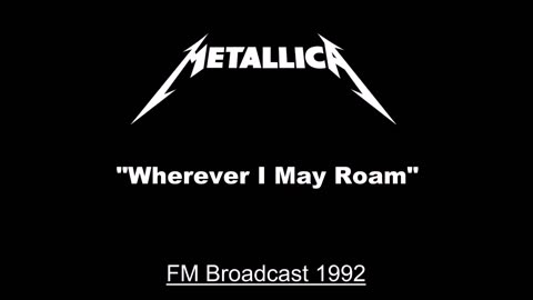 Metallica - Wherever I May Roam (Live in Den Bosch, Netherlands 1992) Soundboard