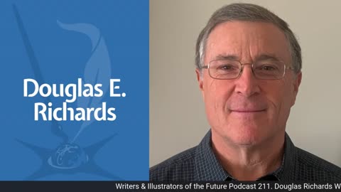 Writers & Illustrators of the Future Podcast 211. Douglas Richards Wormholes are real.mp4