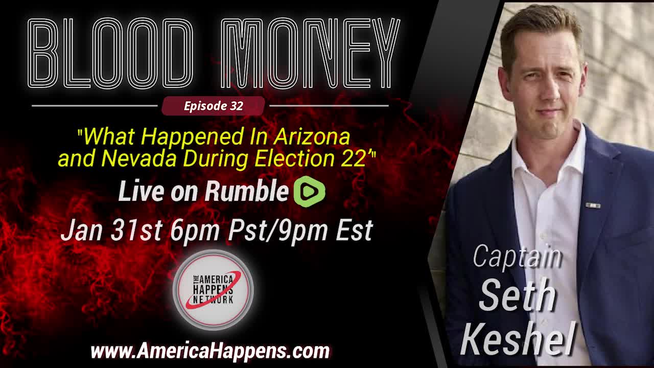 Blood Money Episode 32 with Seth Keshel "What Happened In Arizona and Nevada during Election 22"