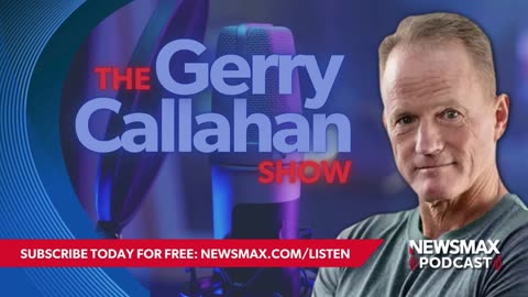 The Gerry Callahan Show (08/29/2024) - Newsmax Podcasts