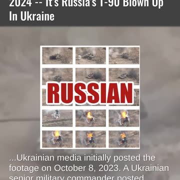 Fact Check: Video Does NOT Show Israeli Tank Destroyed In Lebanon -- Russia's Tank In Ukraine