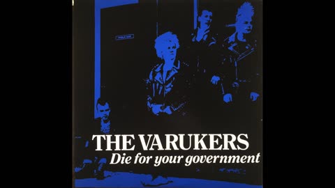 THE VARUKERS - Die For Your Government 1983 Full EP