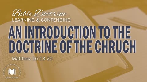 1 - An Introduction To The Doctrine Of The Church