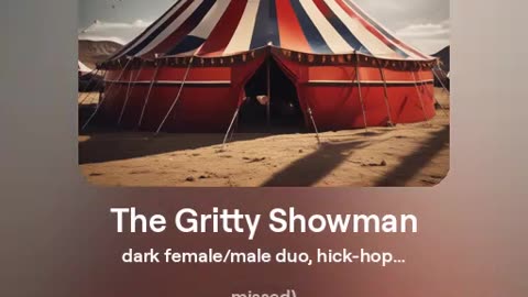 The Gritty Showman