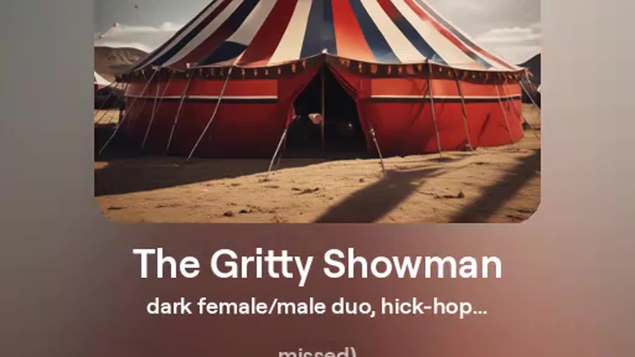 The Gritty Showman