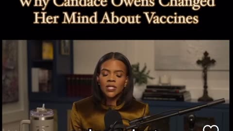 Why Candace Owens Changed Her Mind About Vaccinations