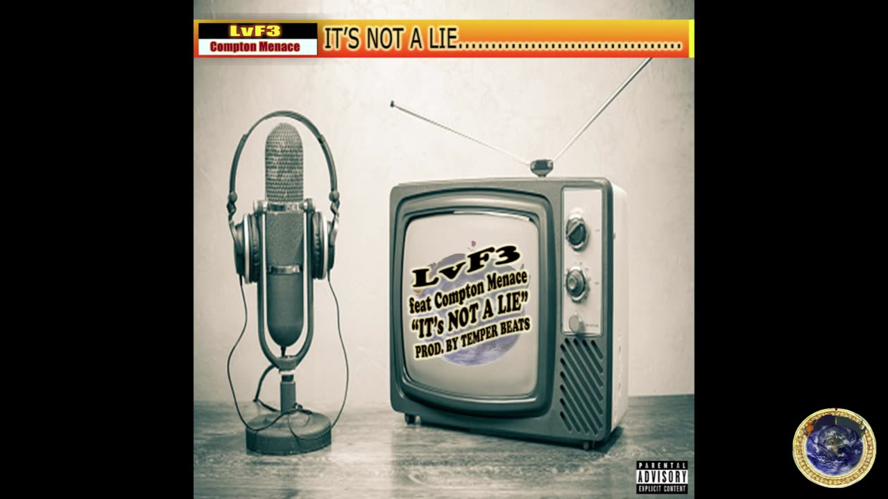 LvF3 - iT's NOT A LiE FEATuRiNG COMPTON MENACE (PRODuCED By TEMPER BEATS)