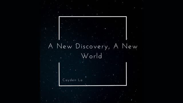 A New Discovery, A New World