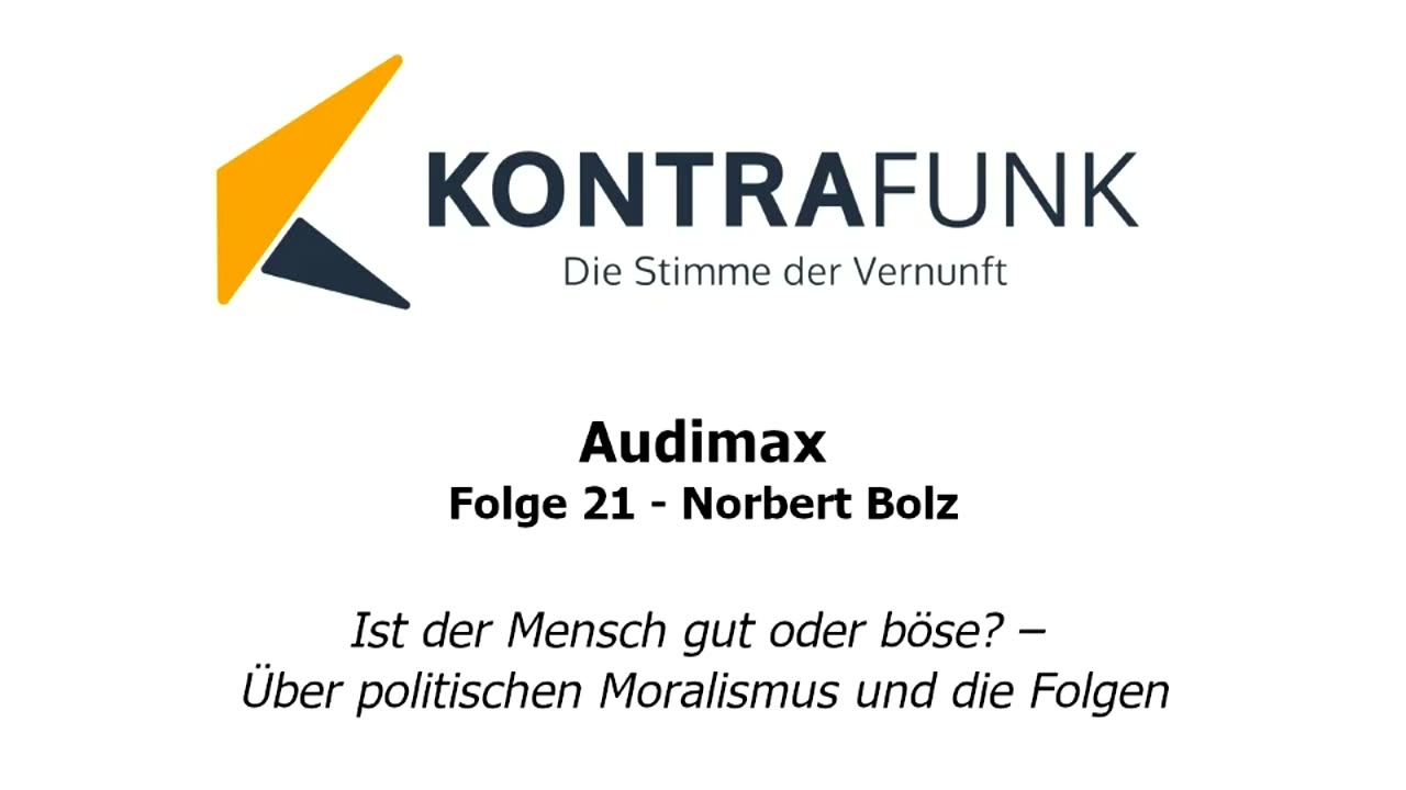 Audimax - Folge 21: Norbert Bolz: "Ist der Mensch gut oder böse?"