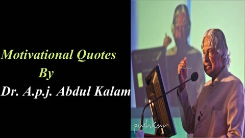 Dr APJ Abdul Kalam Sir Motivational Quotes!!