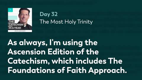 Day 32: The Most Holy Trinity — The Catechism in a Year (with Fr. Mike Schmitz)