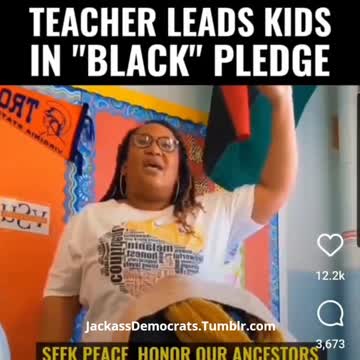 Home School Now - Black Teacher Indoctrinates School Kids With Black Pledge