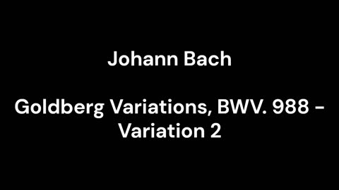 Goldberg Variations, BWV. 988 - Variation 2