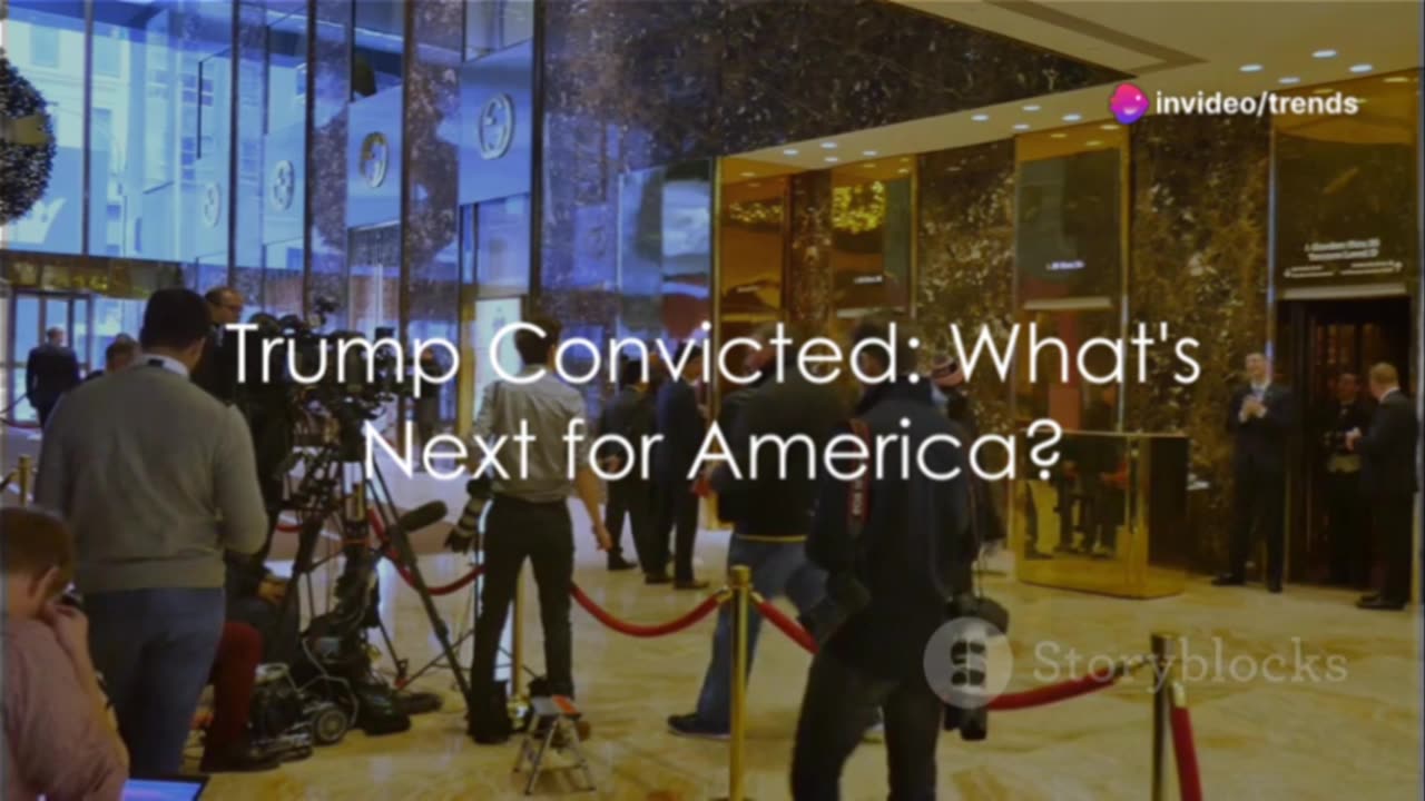 Trends: Trump Convicted_What's Next for America