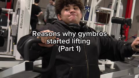 Reasons why gymbros started lifting