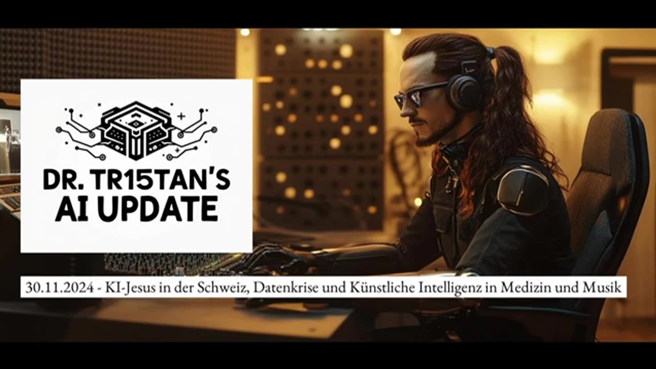 KI-Jesus in der Schweiz, Datenkrise und Künstliche Intelligenz in Medizin und Musik 30.11.2024