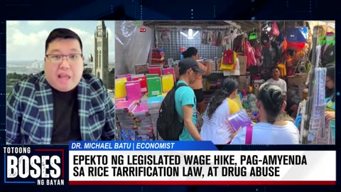 FULL DISCUSSION | Epekto ng wage hike, pag-amyenda sa Rice Tarrification Law, at drug abuse