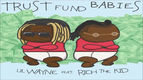 Lil Wayne & Rich The Kid - Trust Fund Babies (Full Album) (2021) (432hz)