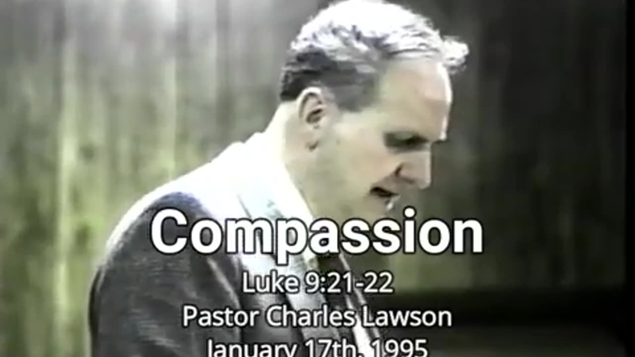 Pastor Charles Lawson - Compassion (Luke 9:21-22) FULL SERMON (OLD SCHOOL FIRE! '96)