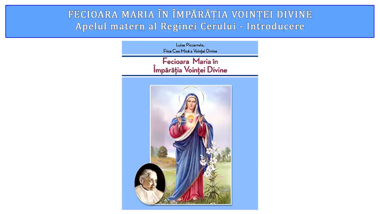 FECIOARA MARIA ÎN ÎMPĂRĂȚIA VOINȚEI DIVINE - Introducere