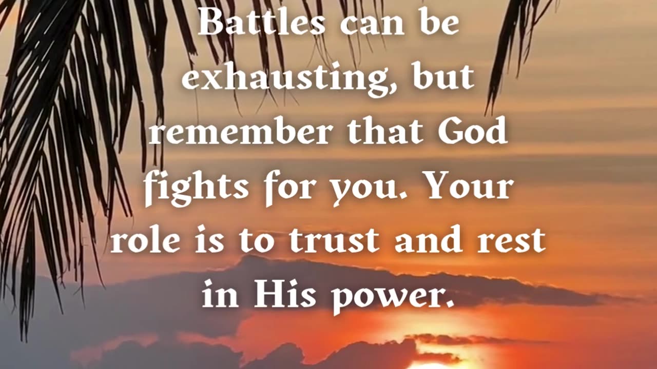 Lord, thank You for fighting battles on my behalf.