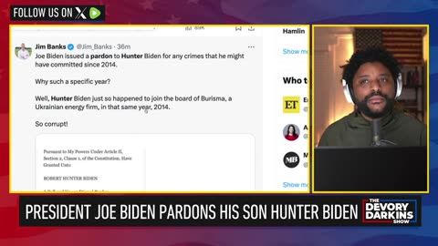 DeVory Darkins - Joe Biden Pardons His Son Hunter and What is Means for January 6th