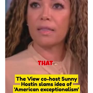 The View co-host Sunny Hostin slams idea of 'American exceptionalism'