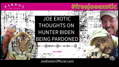 Joe Exotic Talks about Hunter Biden being pardoned