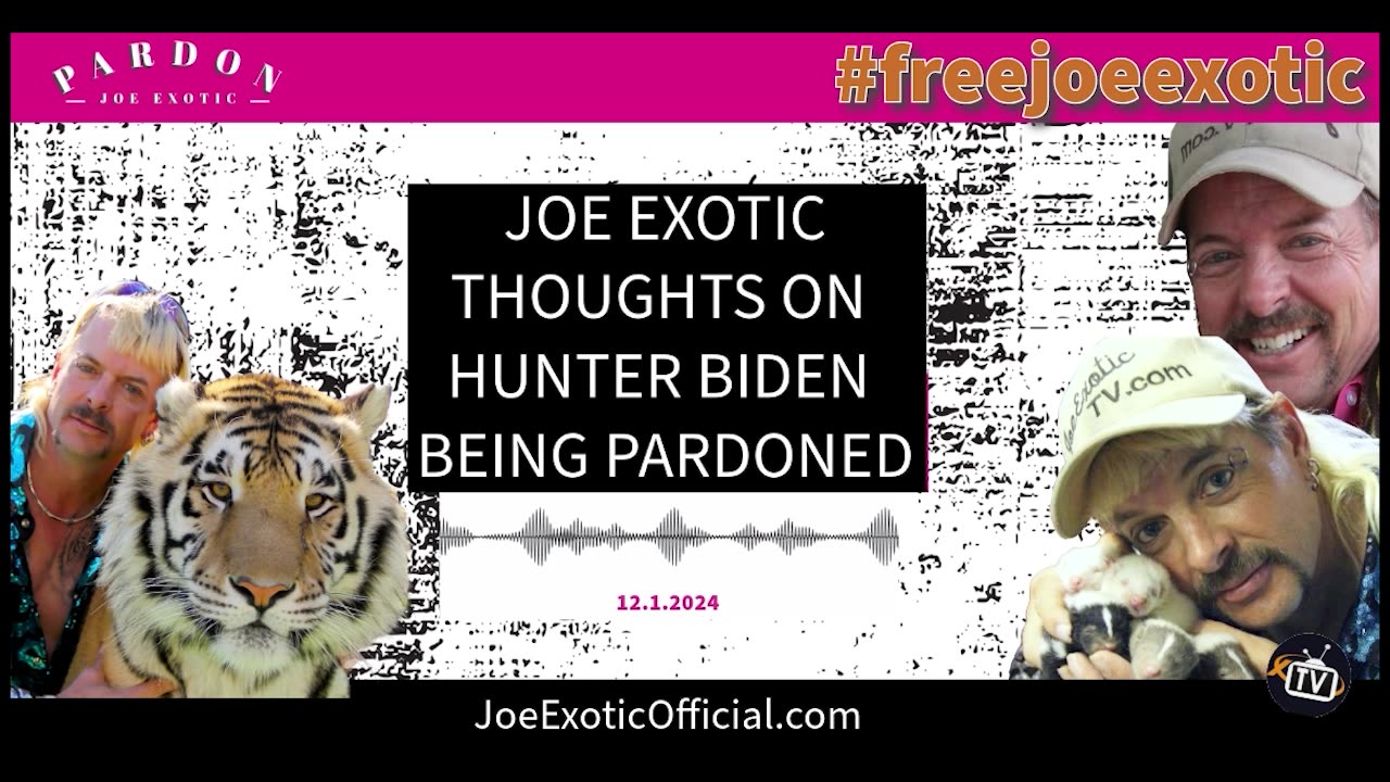 Joe Exotic Talks about Hunter Biden being pardoned