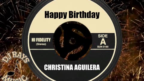 HAPPY BIRTHDAY CHRISTINA AGUILERA