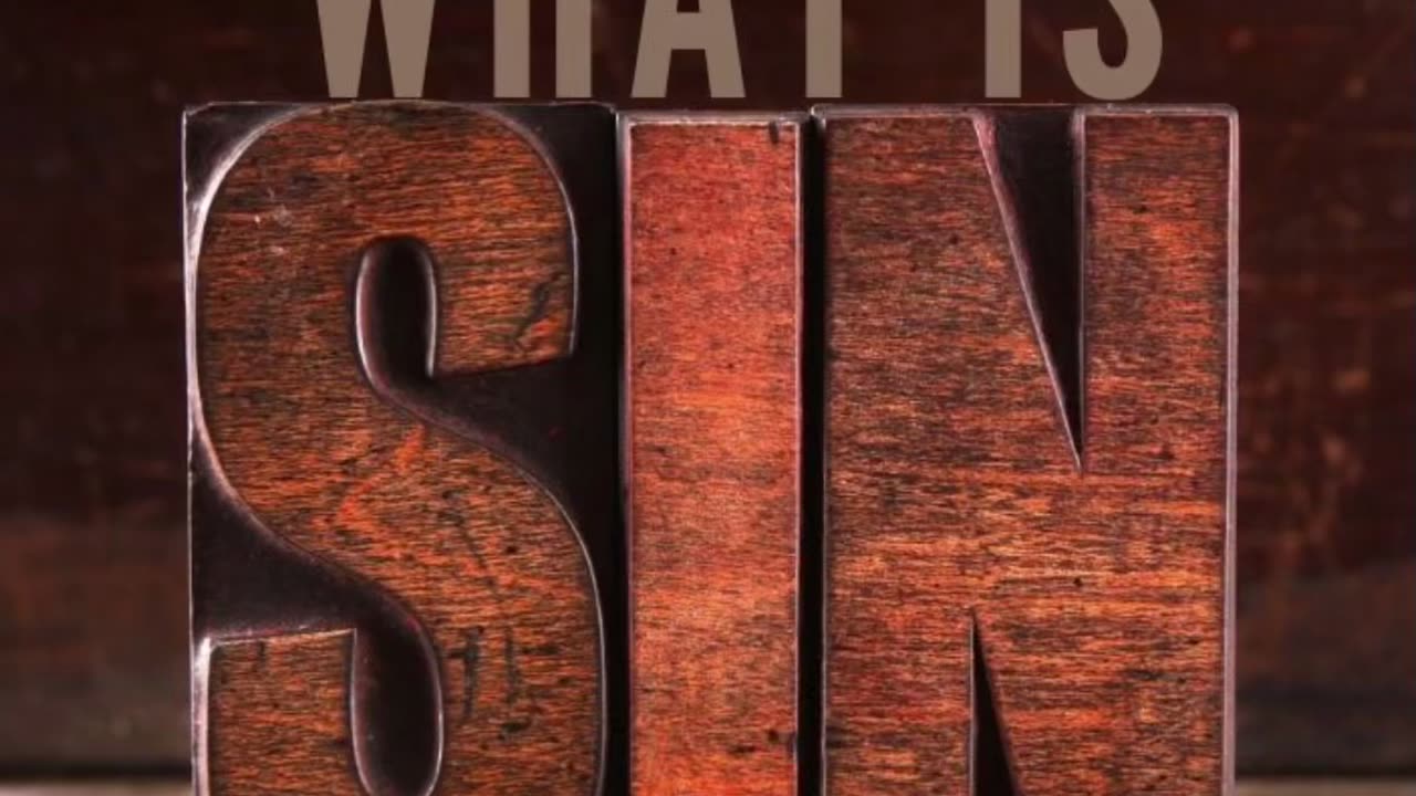 WHAT IS SIN?