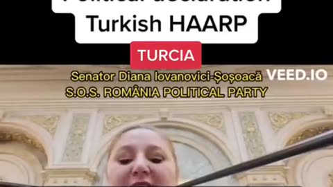 DIANA SOSOACA POLITICAL DECLARATION TURKISH HAARP