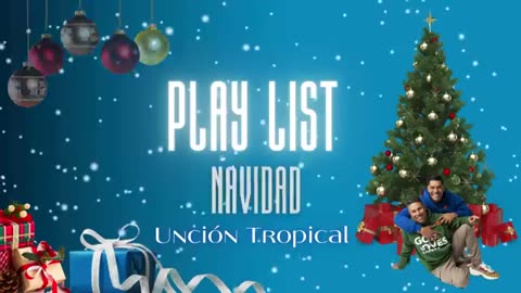 Unción Tropical - Navidad - Álbum Completo...