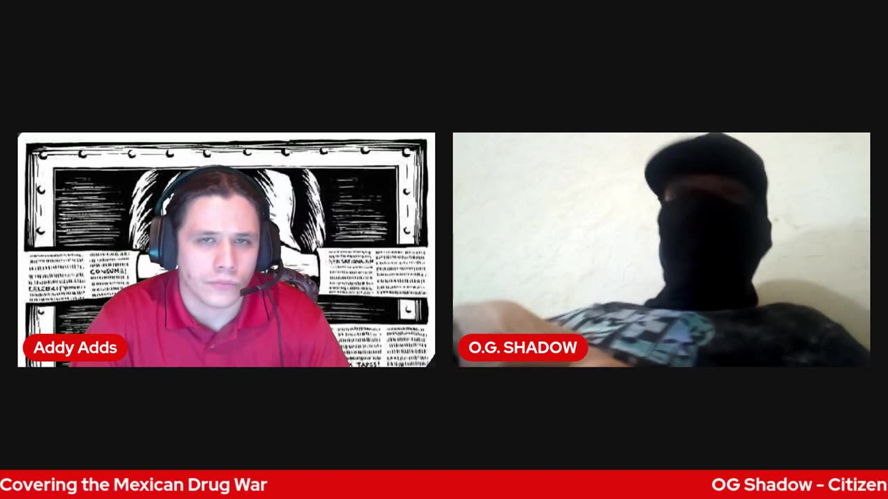 OG Shadow Official Podcast Interview - Mexican Drug War - El Mayo, El Chapo, Cartels & Intel